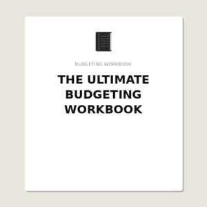 The Ultimate Budgeting Workbook